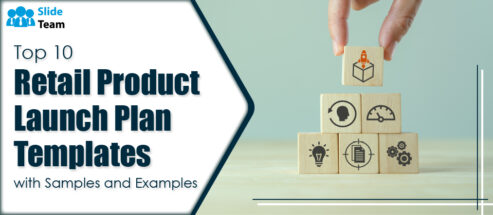 Top 10 Retail Product Launch Plan Templates with Samples and Examples