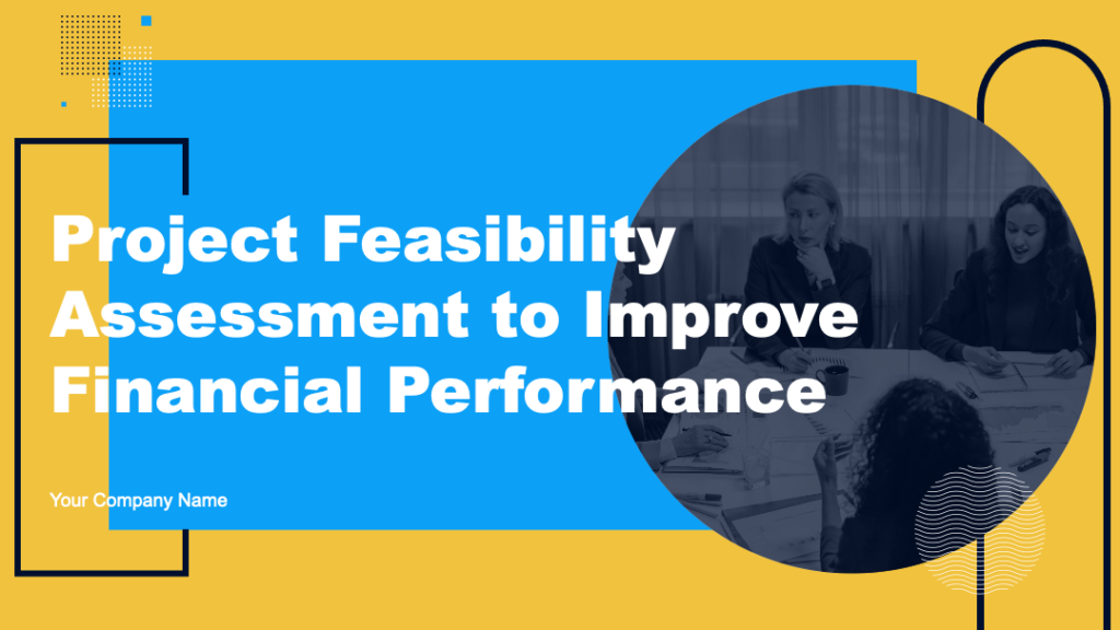 Project Feasibility Assessment PPT Deck