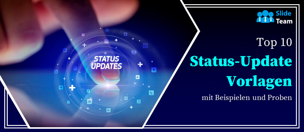 Top 10 Statusaktualisierungsvorlagen mit Beispielbeispielen