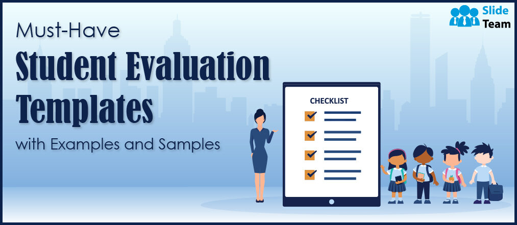 Must-Have Student Evaluation Templates with Examples and Samples