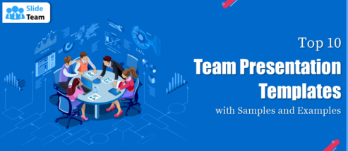 Top 10 Team Presentation Templates with Samples and Examples