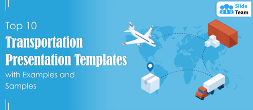 Top 10 Transportation Presentation Templates with Examples and Samples