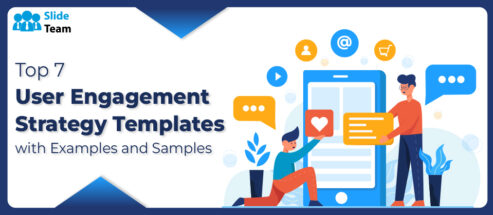 Top 7 User Engagement Strategy Templates for Your Business
