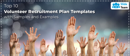 Top 10 Volunteer Recruitment Plan Templates with Samples and Examples