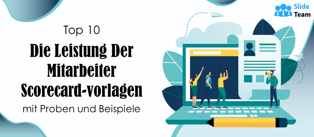 Top 10 der Mitarbeiter-Scorecard-Vorlagen mit Beispielen und Beispielen