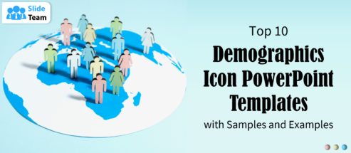 Top 10 Demographics Icon PowerPoint Templates with Samples and Examples