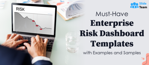Must-Have Enterprise Risk Dashboard Templates with Examples and Samples