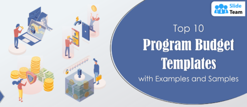 Top 10 Program Budget Templates with Examples and Samples
