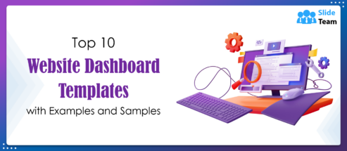 Top 10 Website Dashboard Templates with Examples and Samples
