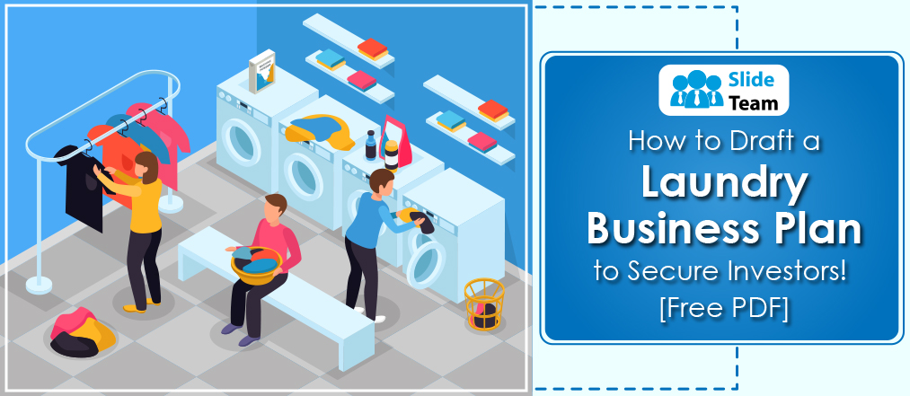 How to Draft a Laundry Business Plan to Secure Investors!  [Free PDF]