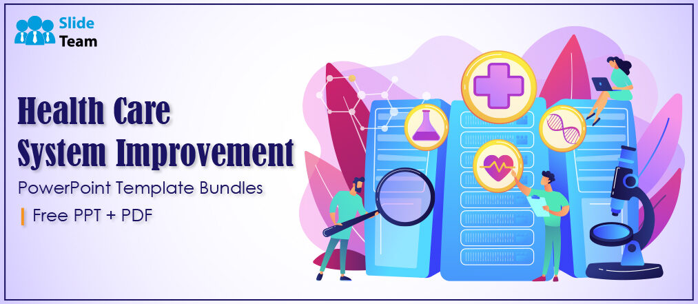 Health Care System Improvement PowerPoint Template Bundles | Free PPT + PDF