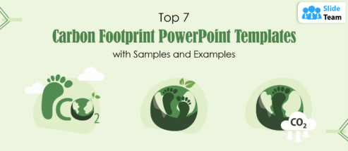 Top 7 Carbon Footprint PowerPoint Templates with Samples and Examples