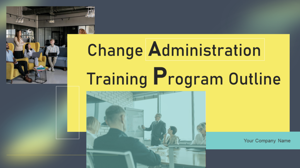 Change Administration Trainig Outline Program Template