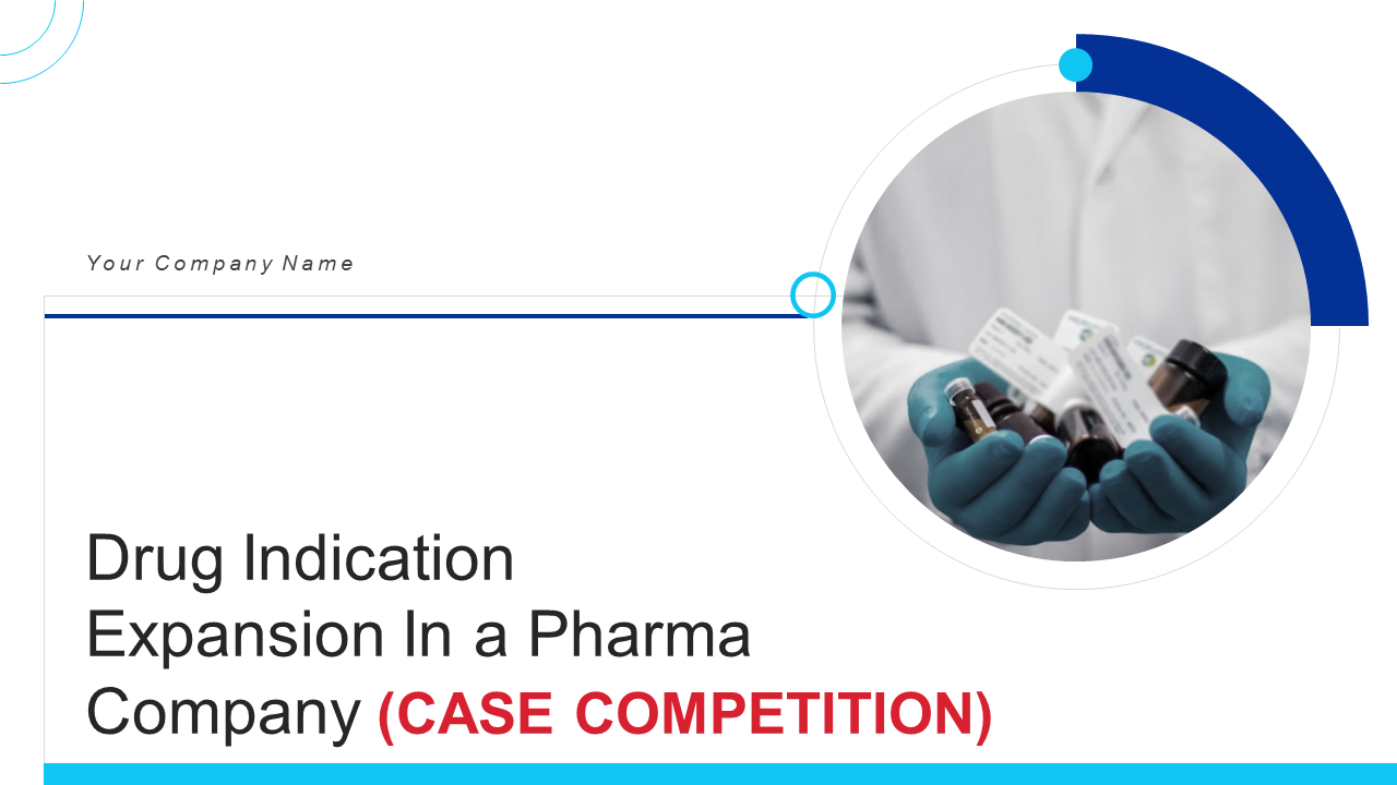 Drug Indication Expansion In a Pharma Company (CASE COMPETITION)