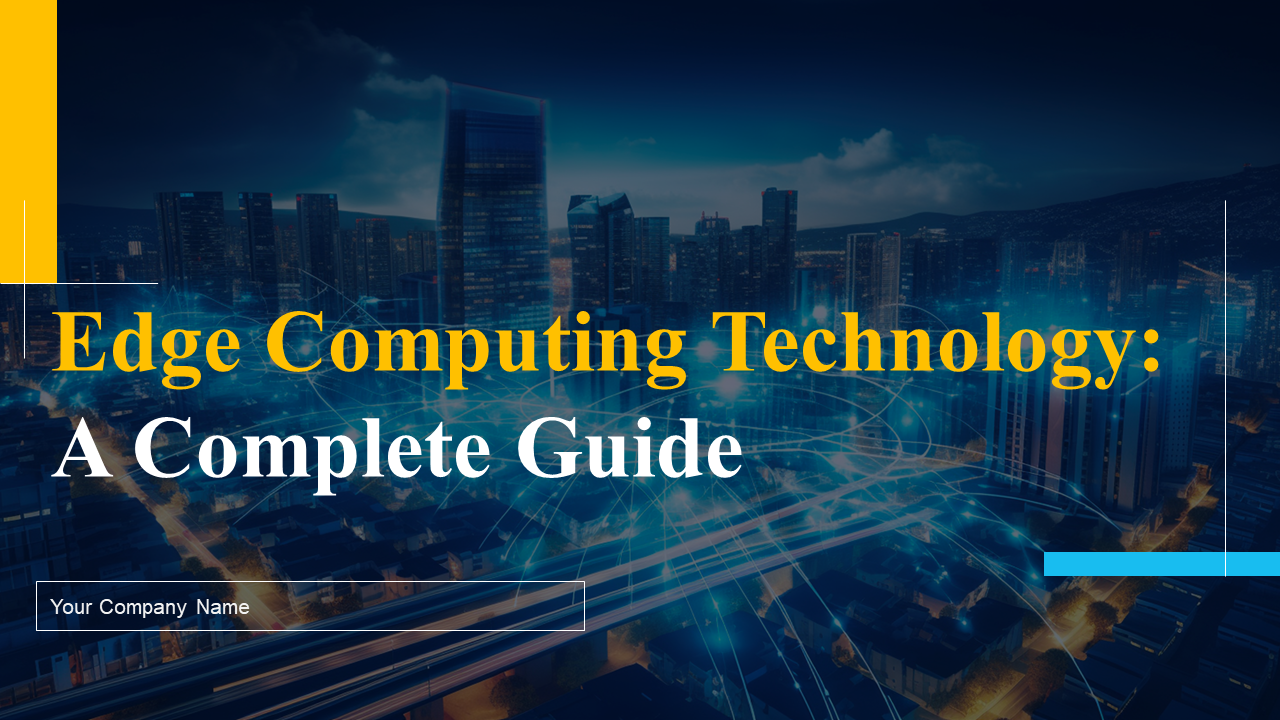 Edge Computing Technology A Complete Guide