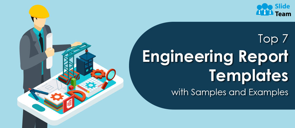 Top 7 Engineering Report Templates With Samples and Examples