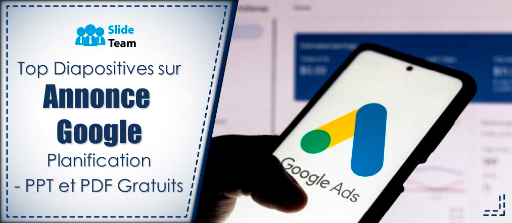 Meilleures diapositives sur la planification des annonces Google - PPT et PDF gratuits