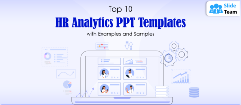 Top 10 HR Analytics PPT Templates with Examples and Samples