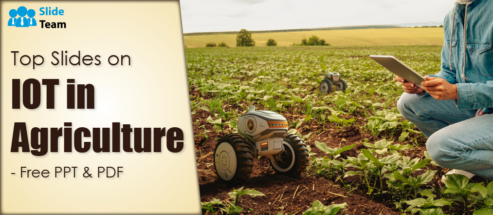 Top Slides on IoT in Agriculture- Free PPT & PDF