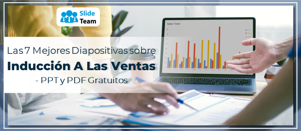Las 7 mejores diapositivas sobre inducción de ventas: PPT y PDF gratuitos