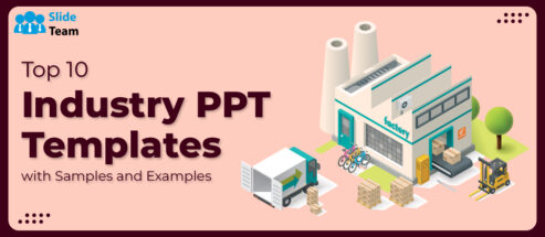 Top 10 Industry PPT Templates with Samples and Examples