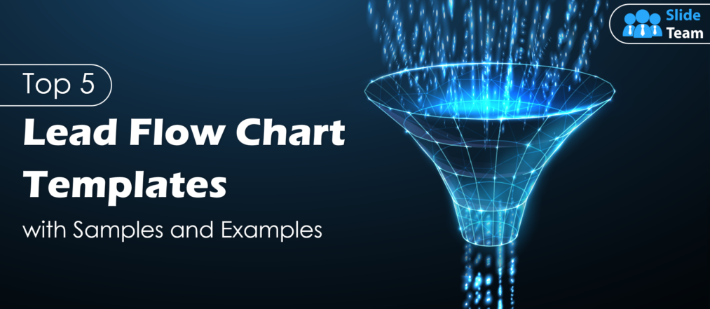 Top 5 Lead Flow Chart Templates with Samples and Examples