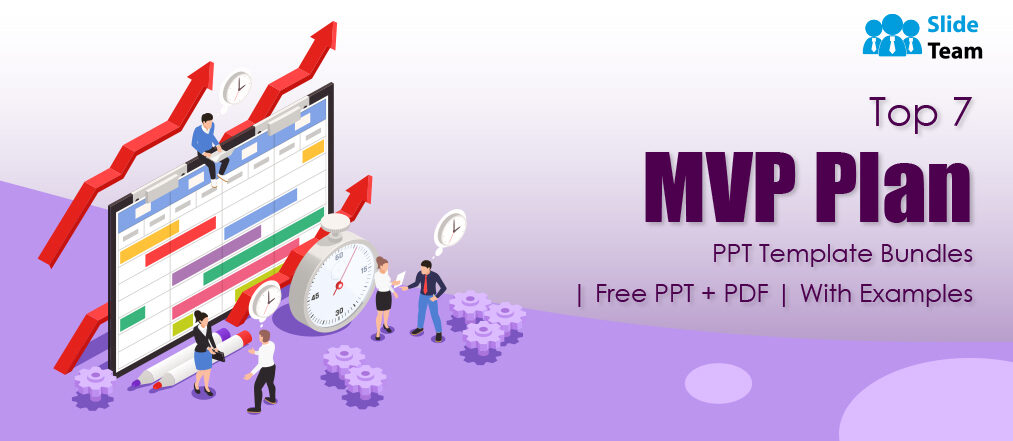 Top 7 MVP Plan PPT Template Bundles | Free PPT + PDF | With Examples