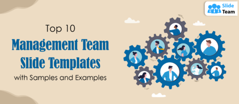Top 10 Management Team Slide Templates With Samples and Examples