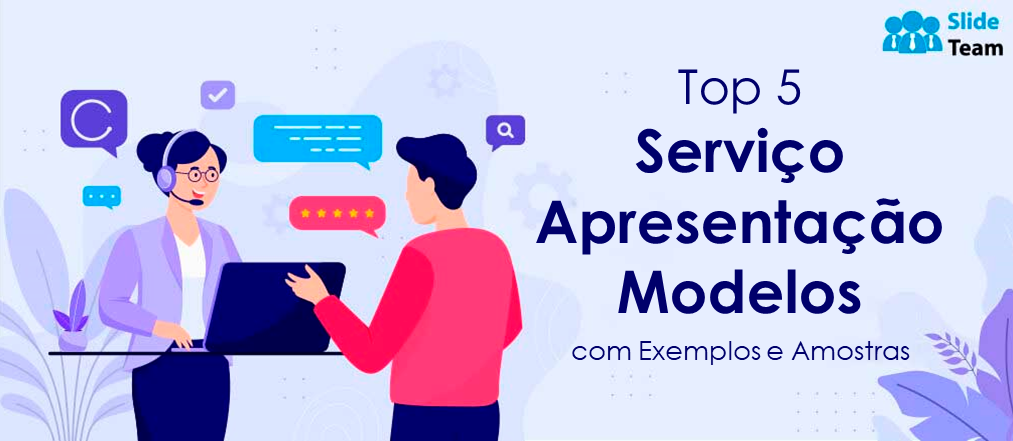 Os 5 principais modelos de apresentação de serviços com exemplos e amostras