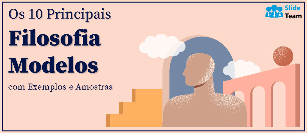 Os 10 principais modelos de filosofia com exemplos e amostras