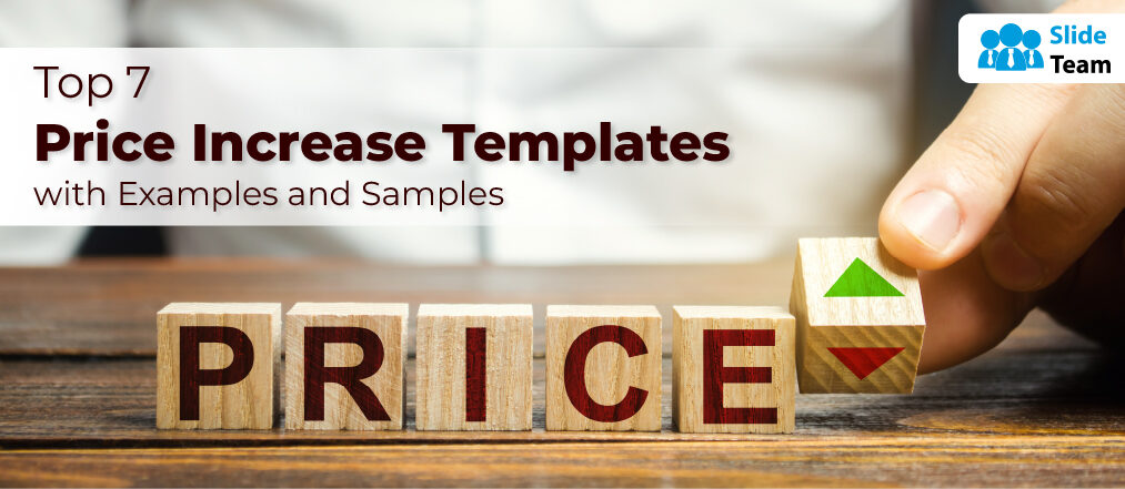 Top 7 Price Increase Templates with Examples and Samples