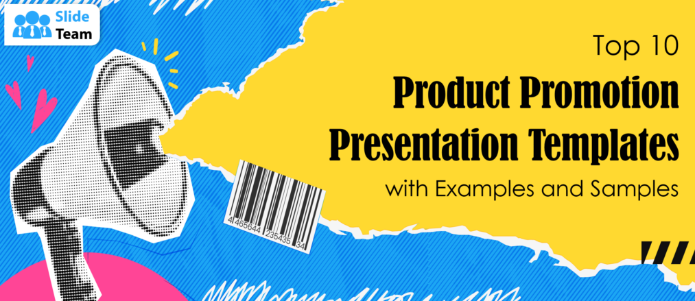 Top 10 Product Promotion Presentation Templates with Examples and Samples