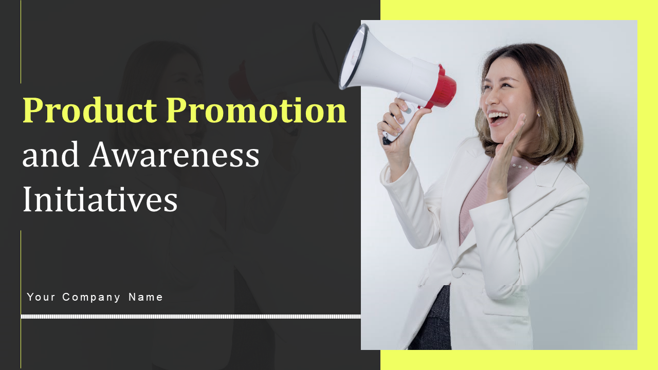 Product Promotion and Awareness Initiatives