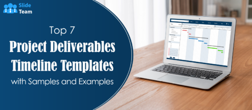Top 7 Project Deliverables Timeline Templates with Samples and Examples