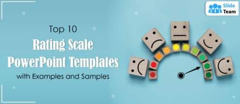 Top 10 Rating Scale PowerPoint Templates with Examples and Samples