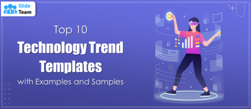 Top 10 Technology Trend Templates with Examples and Samples