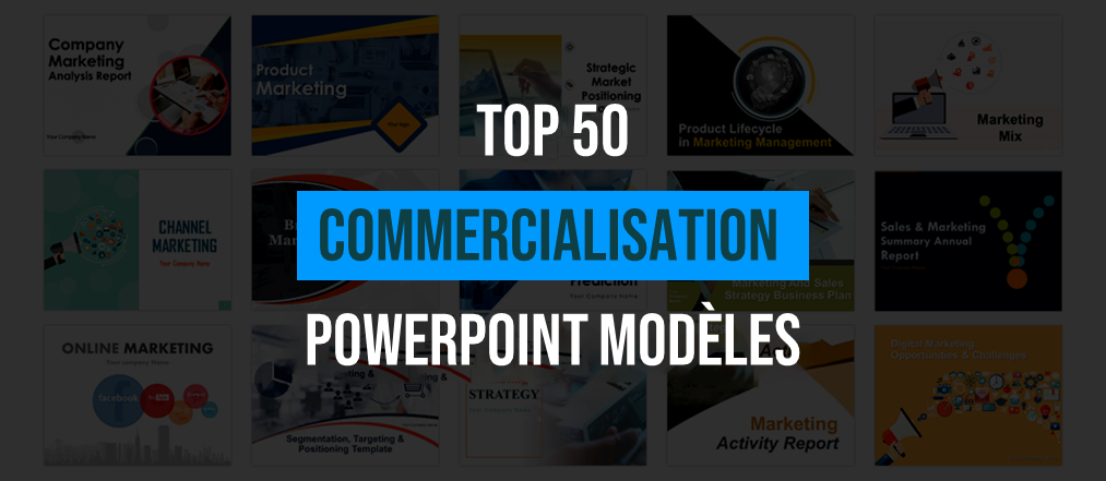 Top 50 des modèles PPT marketing pour accélérer la croissance de votre entreprise !!