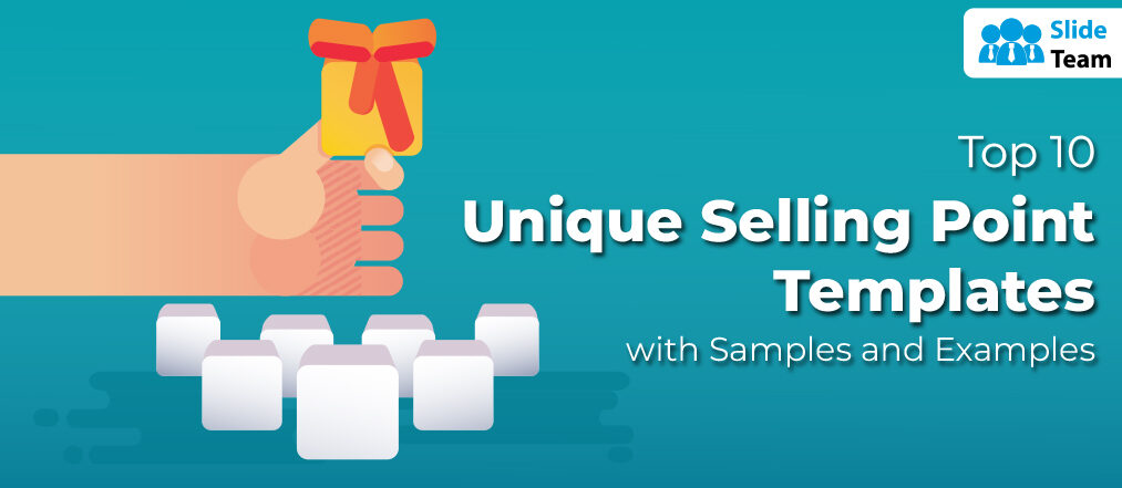 Top 10 Unique Selling Point Templates with Samples and Examples