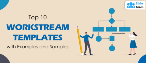 Top 10 Workstream Templates with Examples and Samples