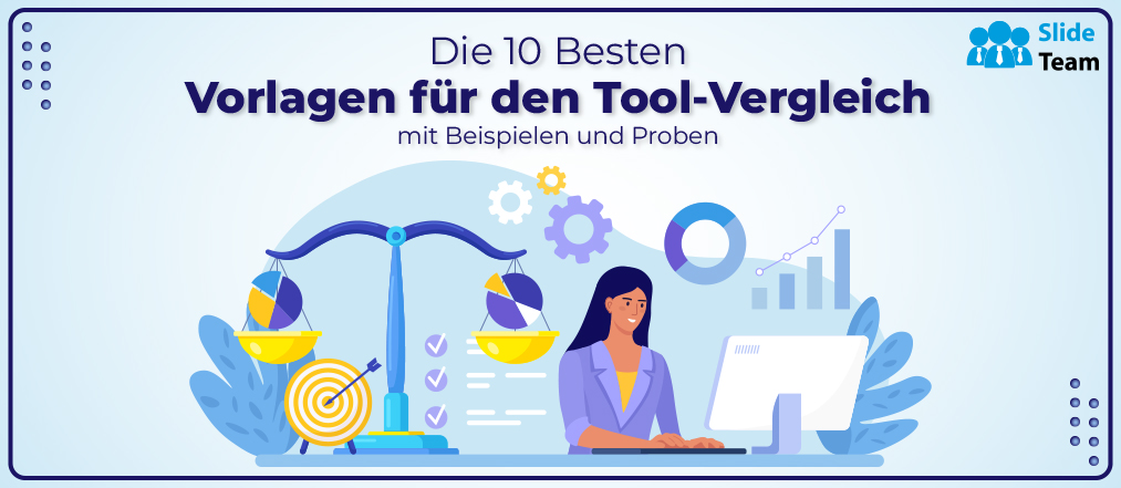 Top 10 Werkzeugvergleichsvorlagen mit Beispielen und Beispielen