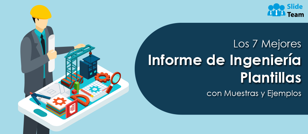 Las 7 mejores plantillas de informes de ingeniería con muestras y ejemplos