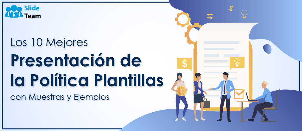 Las 10 mejores plantillas de presentación de políticas con muestras y ejemplos