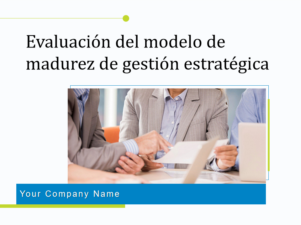  Evaluaci&oacute;n del modelo de madurez de gesti&oacute;n estrat&eacute;gica