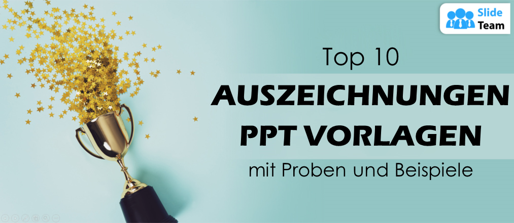 Top 10 der PPT-Vorlagen für Auszeichnungen mit Beispielen und Beispielen