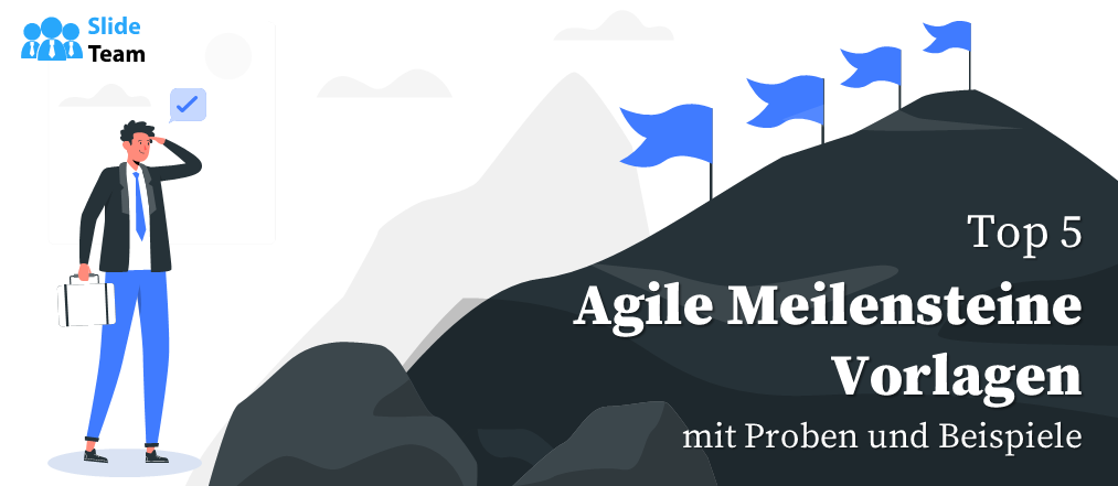 Top 5 Agile Meilenstein-Vorlagen mit Mustern und Beispielen