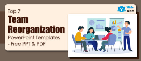 Top 7 Team Reorganization PowerPoint Templates- Free PPT & PDF