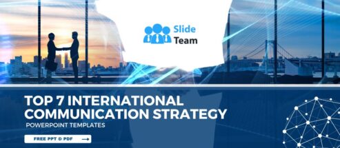 Top 7 International Communication Strategy PowerPoint Templates- Free PPT & PDF.