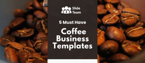 5 Must-Have Coffee Business Templates