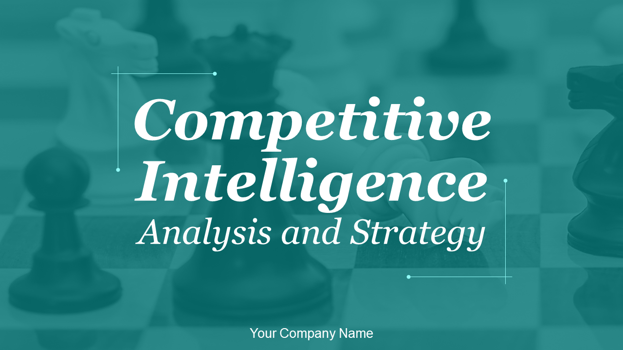 Competitive Intelligence Analysis and Strategy
