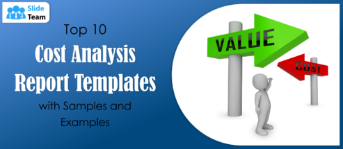 Top 10 Cost Analysis Report Templates With Samples And Examples